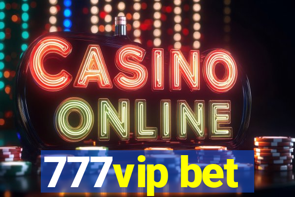777vip bet